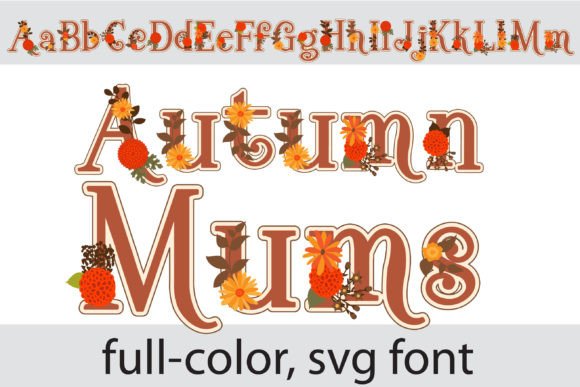 Autumn Mums: Elevate Designs with Seasonal SVG Fonts