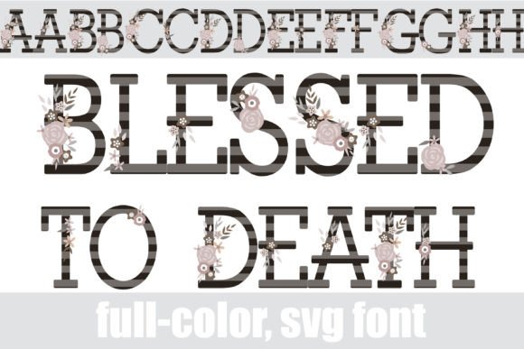 Blessed to Death: Elevate Your Designs with Color SVG Fonts