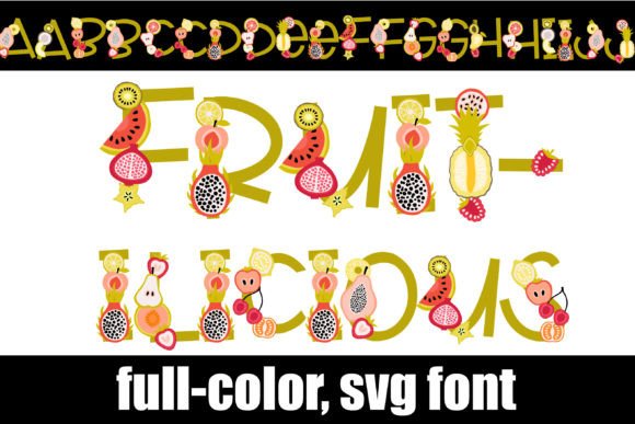 Fruitilicious: A Vibrant Font for Modern Design